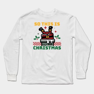 Santa's Merry Mishap - So This is Christmas Long Sleeve T-Shirt